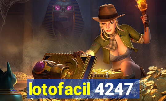 lotofacil 4247